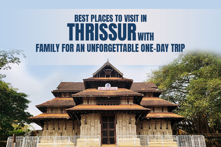 places to visit in Thrissur